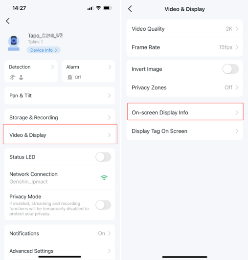 Tap Video & Display on the Device Setting page and tap the ON-screen Display Info on the Video & Display page.